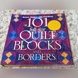 Better Homes and Gardens Quilt Blocks Book 101 Full-size Quilt Blocks & Borders